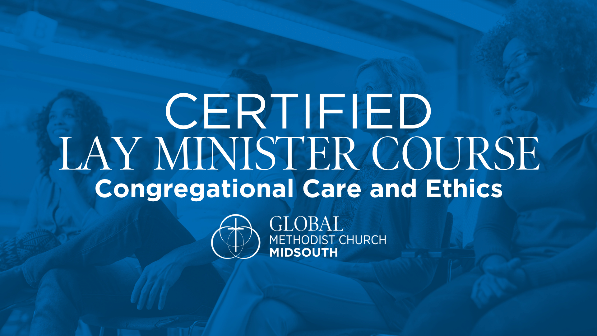CLM Course Congregational Care and Ethics
